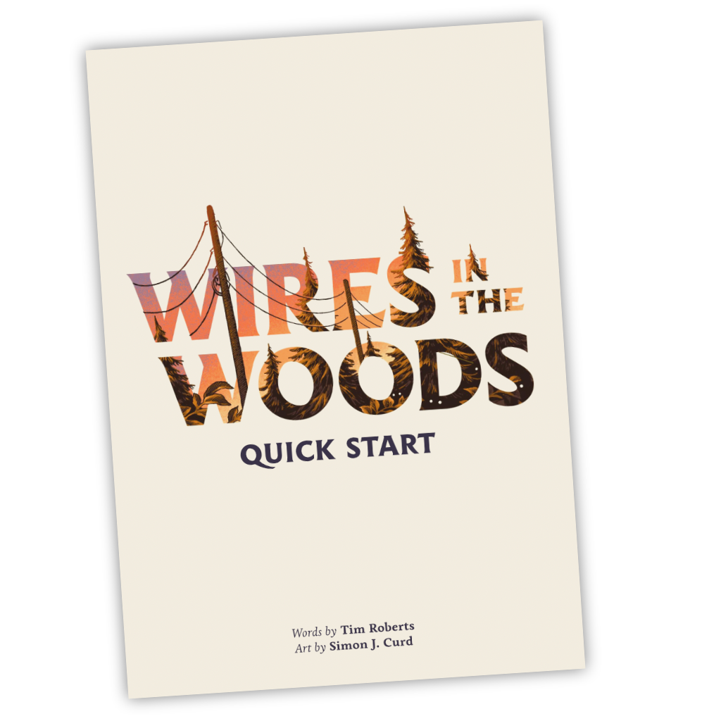 Wires in the Wood quick start solo RPG by Tim Roberts and the Art by Simon J Curd