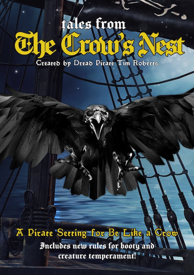 Tales from The Crow's Nest Setting for Be Like a Crow